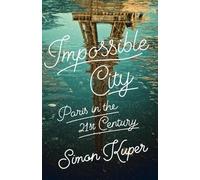 Simon Kuper Impossible City (Copertina rigida)
