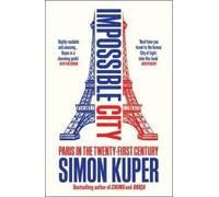 Simon Kuper Impossible City (Tascabile)