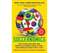 Simon Kuper Stefan Szymanski Soccernomics (2026 World Cup Edition) (Tascabile)