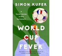 Simon Kuper World Cup Fever (Copertina rigida)