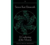 Simon Kurt Unsworth A Gathering of the Morose (Tascabile) Black Shuck Shadows