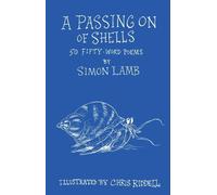 Simon Lamb A Passing On of Shells (Copertina rigida)