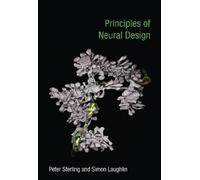 Simon Laughlin Peter Sterling Principles of Neural Design (Tascabile) MIT Press