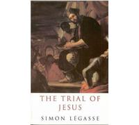 Simon Legasse The Trial of Jesus (Tascabile)