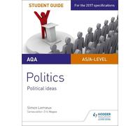 Simon Lemieux AQA A-level Politics Student Guide 3: Political Ideas (Tascabile)