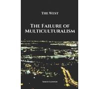 Simon Lennon The Failure of Multiculturalism (Tascabile)