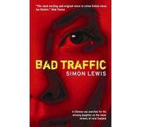 Simon Lewis Bad Traffic (Tascabile) Inspector Jian Crime Thrillers