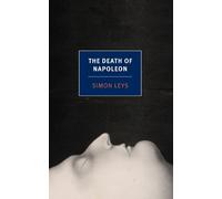 Simon Leys Patricia Clancy The Death Of Napoleon (Tascabile)