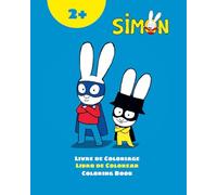 Simón Libro de Colorear / Simon Livre de Coloriage / Simon Coloring Book 2+: Ilustraciones para Colorear (Spanish, French, English) - Para niños de 2 años en adelante