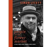 Simon Lycett People of the Flower Market (Copertina rigida)