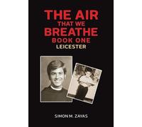 Simon M. Zayas The Air That We Breathe - Book One (Tascabile)