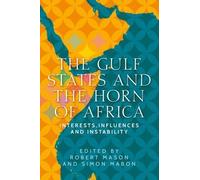 Simon Mabon The Gulf States and the Horn of Africa (Copertina rigida)