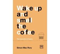 Simon Mac Rory Wake Up And Smell The Coffee (Tascabile)