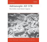 Simon MacDowall Adrianople AD 378 (Tascabile) Campaign