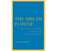 Simon Marginson The Dream Is Over (Tascabile)