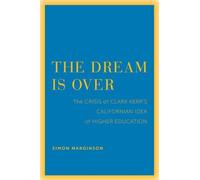 Simon Marginson The Dream Is Over (Tascabile)