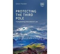 Simon Marsden Protecting the Third Pole (Copertina rigida)