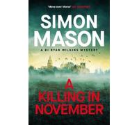 Simon Mason A Killing in November (Tascabile) DI Ryan Wilkins Mysteries