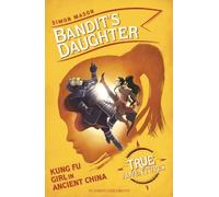 Simon Mason Bandit's Daughter (Tascabile) True Adventures