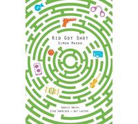 Simon Mason Kid Got Shot (Tascabile) Garvie Smith Mysteries