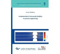Simon Matthes Fundamentals of microscale bubbles in process engineer (Tascabile)