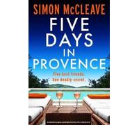Simon McCleave Five Days in Provence (Tascabile)