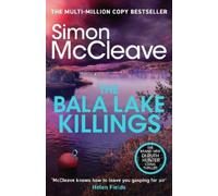 The Bala Lake Killings: The phenomenal new Welsh crime thriller from the million-copy bestselling author (DI Ruth Hunter, 22): A Snowdonia Murder Mystery