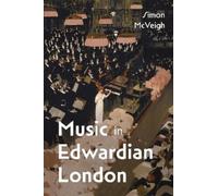 Simon McVeigh Music in Edwardian London (Copertina rigida)