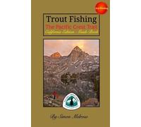 Simon Melrose Trout Fishing the Pacific Crest Trail (Tascabile)