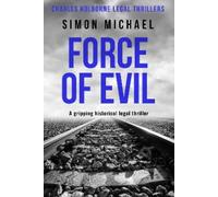 Simon Michael Force of Evil (Tascabile) Charles Holborne Legal Thrillers