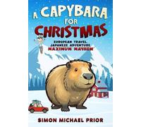 Simon Michael Prior A Capybara for Christmas (Tascabile)