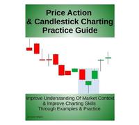 Simon Milgard Price Action & Candlestick Charting Practice Guide (Tascabile)