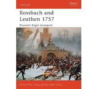 Simon Millar Rossbach and Leuthen 1757 (Tascabile) Campaign