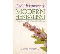 Simon Mills Dictionary of Modern Herbalism (Tascabile)