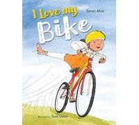 Simon Mole I Love My Bike (Copertina rigida)