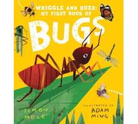 Simon Mole Wriggle and Buzz: My First Book of Bugs (Copertina rigida)