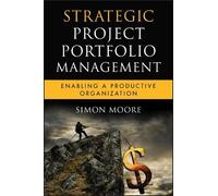 Simon Moore Strategic Project Portfolio Management (Copertina rigida)