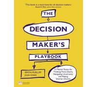 Simon Mueller Julia Dhar Decision Maker's Playbook, The (Tascabile)