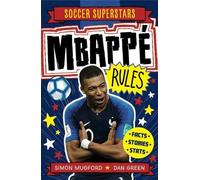Simon Mugford Mbappe Rules (Tascabile) Soccer Superstars
