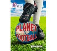 Simon Mugford Planet Football (Tascabile) Collins Big Cat