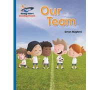 Simon Mugford Reading Planet - Our Team - Blue: Galaxy (Tascabile)