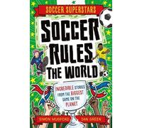 Simon Mugford Soccer Rules the World (Tascabile) Soccer Superstars
