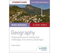 Simon Oakes WJEC/Eduqas A-level Geography Student Guide 5: Global Go (Tascabile)
