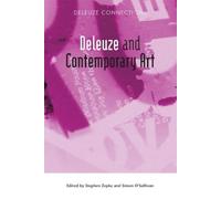 Stephen Zepke Deleuze and Contemporary Art (Tascabile) Deleuze Connections