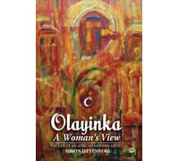 Simon Ottenberg Olayinka: A Woman's View (Tascabile)