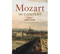 Simon P. Keefe Mozart in Context (Tascabile) Composers in Context