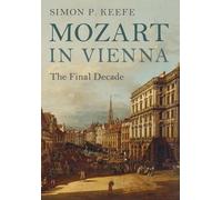 Simon P. Keefe Mozart in Vienna (Tascabile)