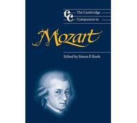 Simon P. Keefe The Cambridge Companion to Mozart (Tascabile)