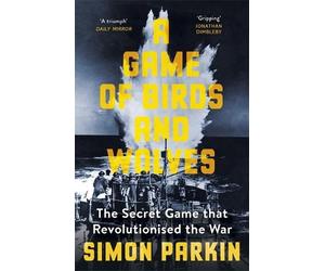 Simon Parkin A Game of Birds and Wolves (Tascabile)