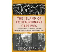 Simon Parkin The Island of Extraordinary Captives (Tascabile)